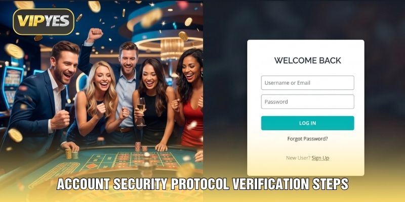 Account security protocol verification steps Account security protocol verification steps