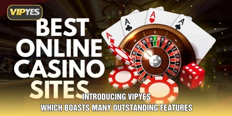 Introducing VIPYES which boasts many outstanding features. Introducing VIPYES which boasts many outstanding features.