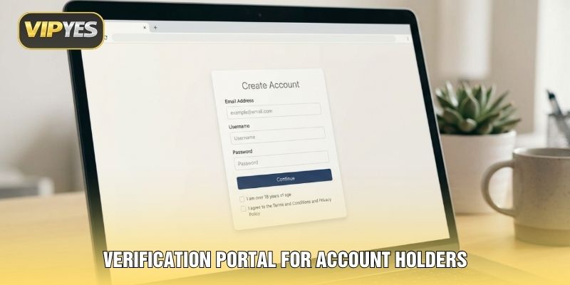 Verification portal for account holders Verification portal for account holders